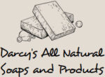 Darcy’s All Natural Soaps and Products